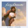 Carly Pearl - Daydream - Single